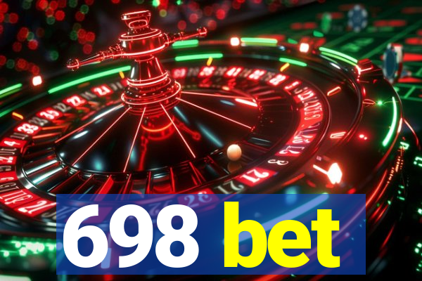 698 bet